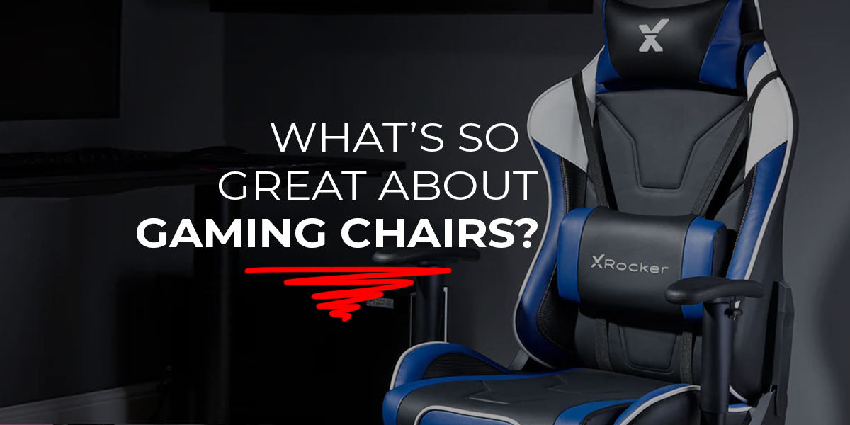 What's so Great about Gaming Chairs?