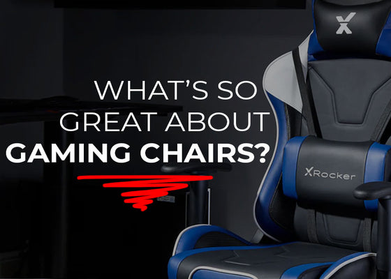 What's so Great about Gaming Chairs?